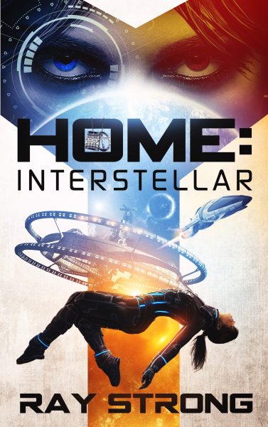 Featured Post: Home: Interstellar (Hope’s War) by Ray Strong