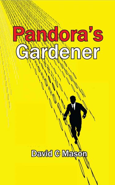 Featured Post: Pandora’s Gardener by David C Mason