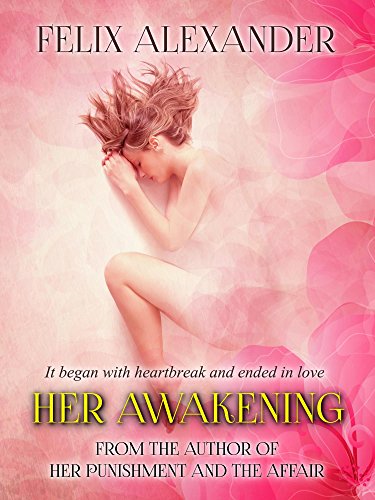 Featured Post: Her Awakening by Felix Alexander